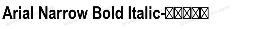 Arial Narrow Bold Italic字体转换